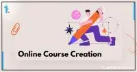 Online Course Creation Strategies, Tips, and Examples